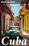 E-Book (epub) Cuba von Emil Deckert