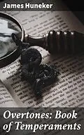 E-Book (epub) Overtones: Book of Temperaments von James Huneker