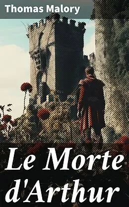 E-Book (epub) Le Morte d'Arthur von Thomas Malory