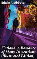 E-Book (epub) Flatland: A Romance of Many Dimensions (Illustrated Edition) von Edwin A. Abbott