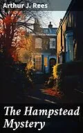 E-Book (epub) The Hampstead Mystery von Arthur J. Rees