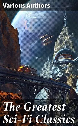 E-Book (epub) The Greatest Sci-Fi Classics von Jules Verne, Mark Twain, Robert Louis Stevenson