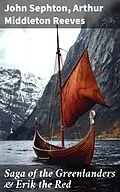 E-Book (epub) Saga of the Greenlanders &amp; Erik the Red von John Sephton, Arthur Middleton Reeves