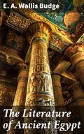 E-Book (epub) The Literature of Ancient Egypt von E. A. Wallis Budge
