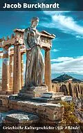E-Book (epub) Griechische Kulturgeschichte (Alle 4 Bände) von Jacob Burckhardt