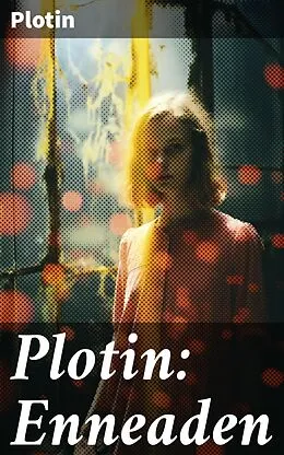 E-Book (epub) Plotin: Enneaden von Plotin
