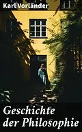 E-Book (epub) Geschichte der Philosophie von Karl Vorländer