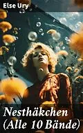 E-Book (epub) Nesthäkchen (Alle 10 Bände) von Else Ury