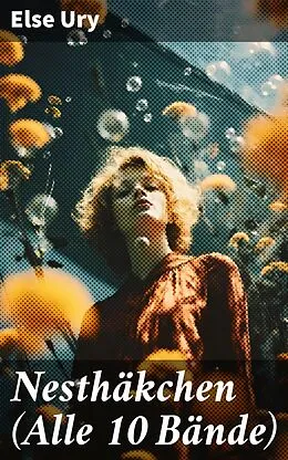 E-Book (epub) Nesthäkchen (Alle 10 Bände) von Else Ury