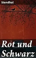 E-Book (epub) Rot und Schwarz von Stendhal