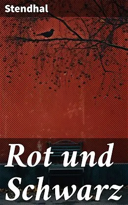 E-Book (epub) Rot und Schwarz von Stendhal