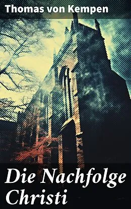 E-Book (epub) Die Nachfolge Christi von Thomas von Kempen
