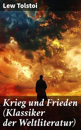 E-Book (epub) Krieg und Frieden (Klassiker der Weltliteratur) von Lew Tolstoi