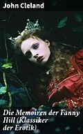 E-Book (epub) Die Memoiren der Fanny Hill (Klassiker der Erotik) von John Cleland