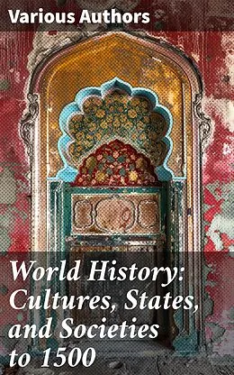 E-Book (epub) World History: Cultures, States, and Societies to 1500 von Eugene Berger, George Israel, Charlotte Miller