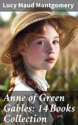 eBook (epub) Anne of Green Gables: 14 Books Collection de Lucy Maud Montgomery