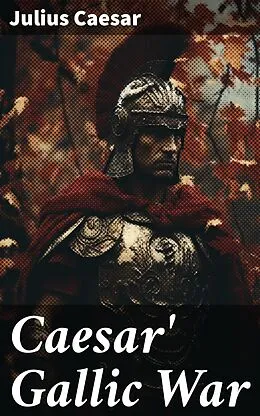 E-Book (epub) Caesar' Gallic War von Julius Caesar