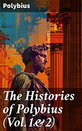 eBook (epub) The Histories of Polybius (Vol.1&amp;2) de Polybius