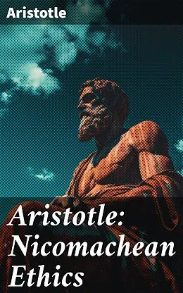 E-Book (epub) Aristotle: Nicomachean Ethics von Aristotle