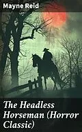 E-Book (epub) The Headless Horseman (Horror Classic) von Mayne Reid