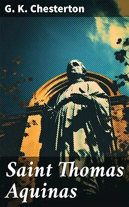 E-Book (epub) Saint Thomas Aquinas von G. K. Chesterton