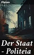 E-Book (epub) Der Staat - Politeia von Platon