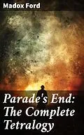 E-Book (epub) Parade's End: The Complete Tetralogy von Madox Ford