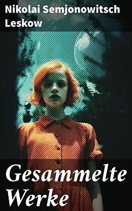 E-Book (epub) Gesammelte Werke von Nikolai Semjonowitsch Leskow