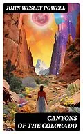 E-Book (epub) Canyons of the Colorado von John Wesley Powell