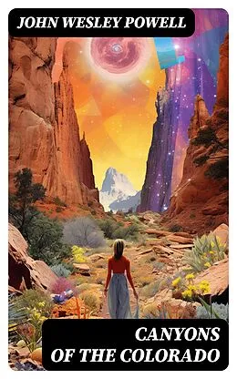 E-Book (epub) Canyons of the Colorado von John Wesley Powell