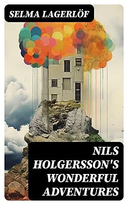E-Book (epub) Nils Holgersson's Wonderful Adventures von Selma Lagerlöf