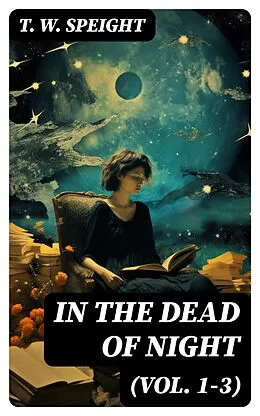 E-Book (epub) In the Dead of Night (Vol. 1-3) von T. W. Speight