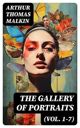 E-Book (epub) The Gallery of Portraits (Vol. 1-7) von Arthur Thomas Malkin