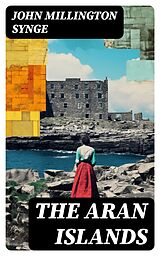 E-Book (epub) The Aran Islands von John Millington Synge