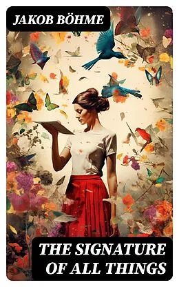 E-Book (epub) The Signature of All Things von Jakob Böhme