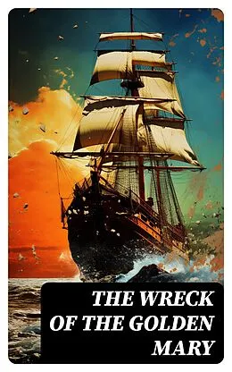 E-Book (epub) The Wreck of the Golden Mary von Charles Dickens, Wilkie Collins, Percy Fitzgerald