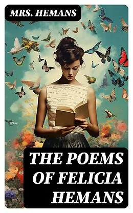 E-Book (epub) The Poems of Felicia Hemans von Mrs. Hemans