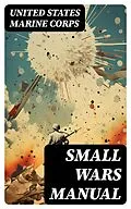E-Book (epub) Small Wars Manual von United States Marine Corps