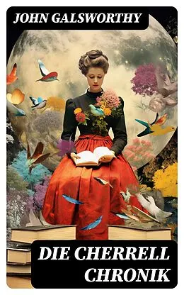 E-Book (epub) Die Cherrell Chronik von John Galsworthy