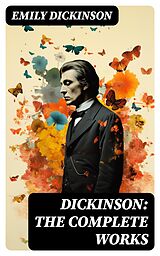 E-Book (epub) Dickinson: The Complete Works von Emily Dickinson