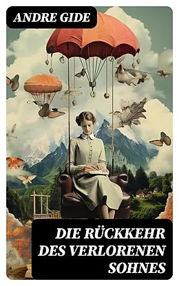E-Book (epub) Die Rückkehr des verlorenen Sohnes von Andre Gide