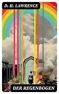 E-Book (epub) Der Regenbogen von D. H. Lawrence