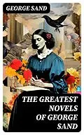 E-Book (epub) The Greatest Novels of George Sand von George Sand