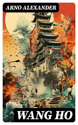 E-Book (epub) Wang Ho von Arno Alexander