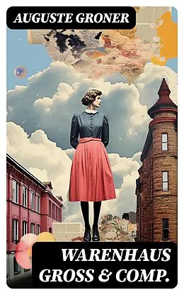 E-Book (epub) Warenhaus Groß & Comp. von Auguste Groner