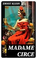 E-Book (epub) Madame Circe von Ernst Klein