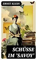 E-Book (epub) Schüsse im 'Savoy' von Ernst Klein