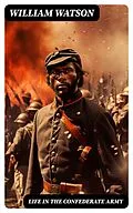 E-Book (epub) Life in the Confederate Army von William Watson