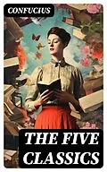 E-Book (epub) The Five Classics von Confucius