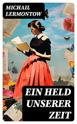 E-Book (epub) Ein Held unserer Zeit von Michail Lermontow